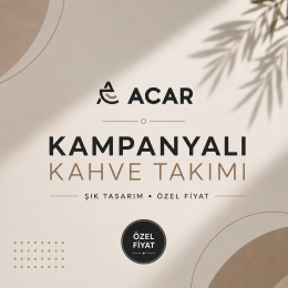 ACAR KAMPANYALI KAHVE TAKIMI SERİ 2